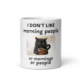 I Hate Morning People or Morning or People White Glossy Coffee Mug