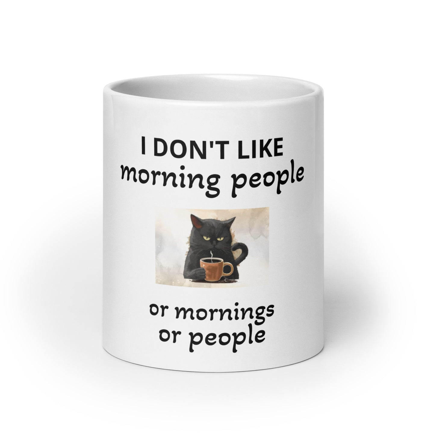 I Hate Morning People or Morning or People White Glossy Coffee Mug