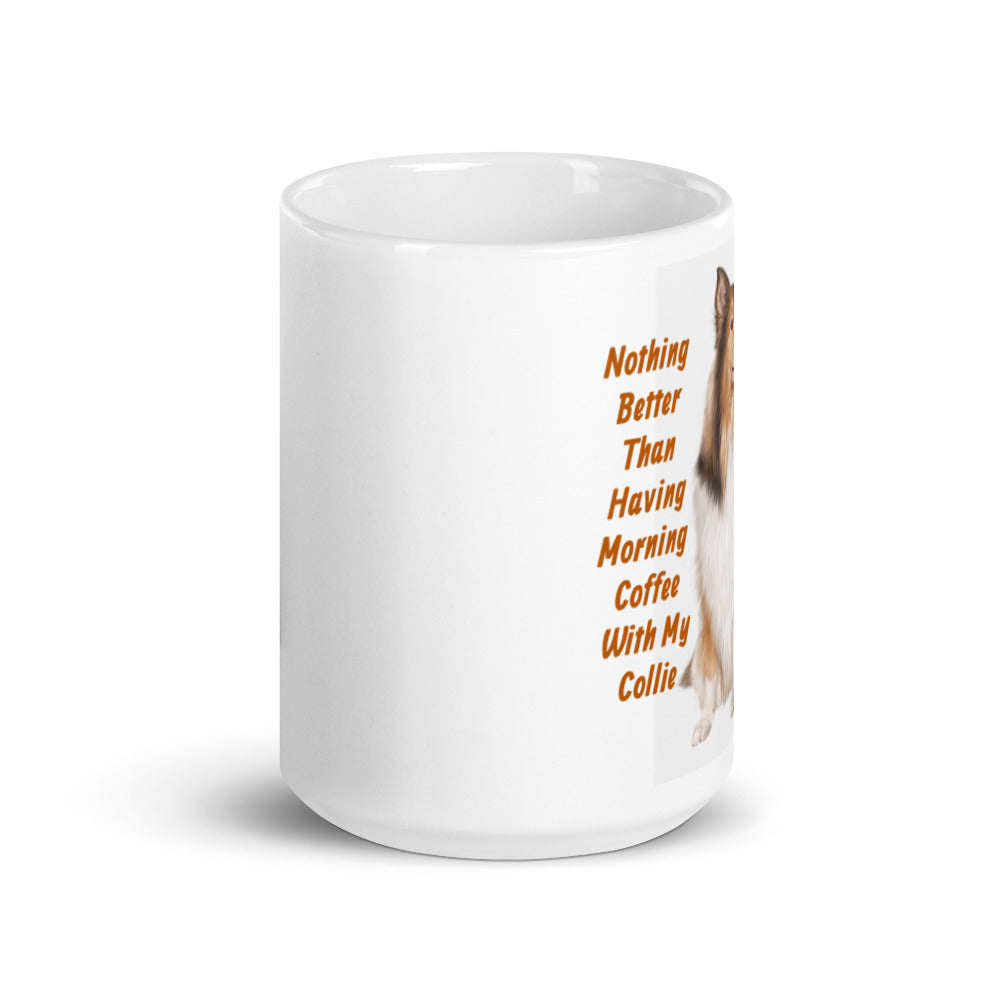 Morning Coffee with My Collie White Glossy Mug