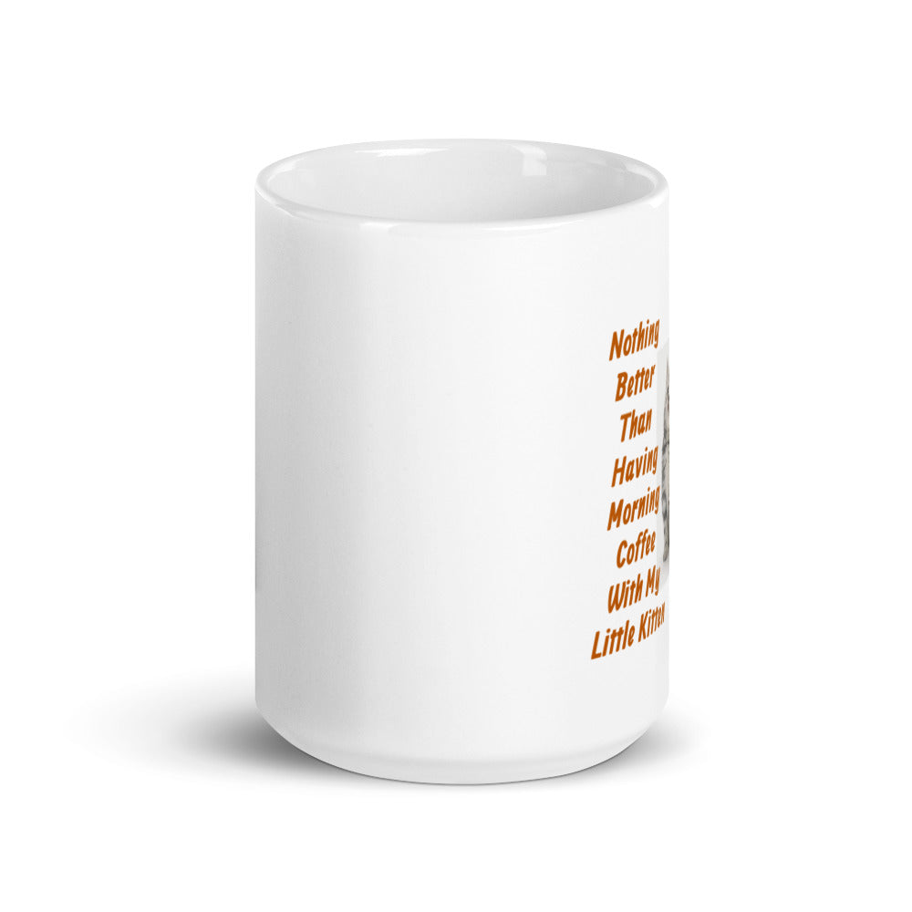 Morning Coffee with My Kitten White Glossy Mug