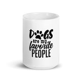 Dogs are My Favorite People White Glossy Mug