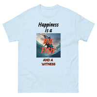 Happiness is a Big Fish and a Witness Men's Classic Tee