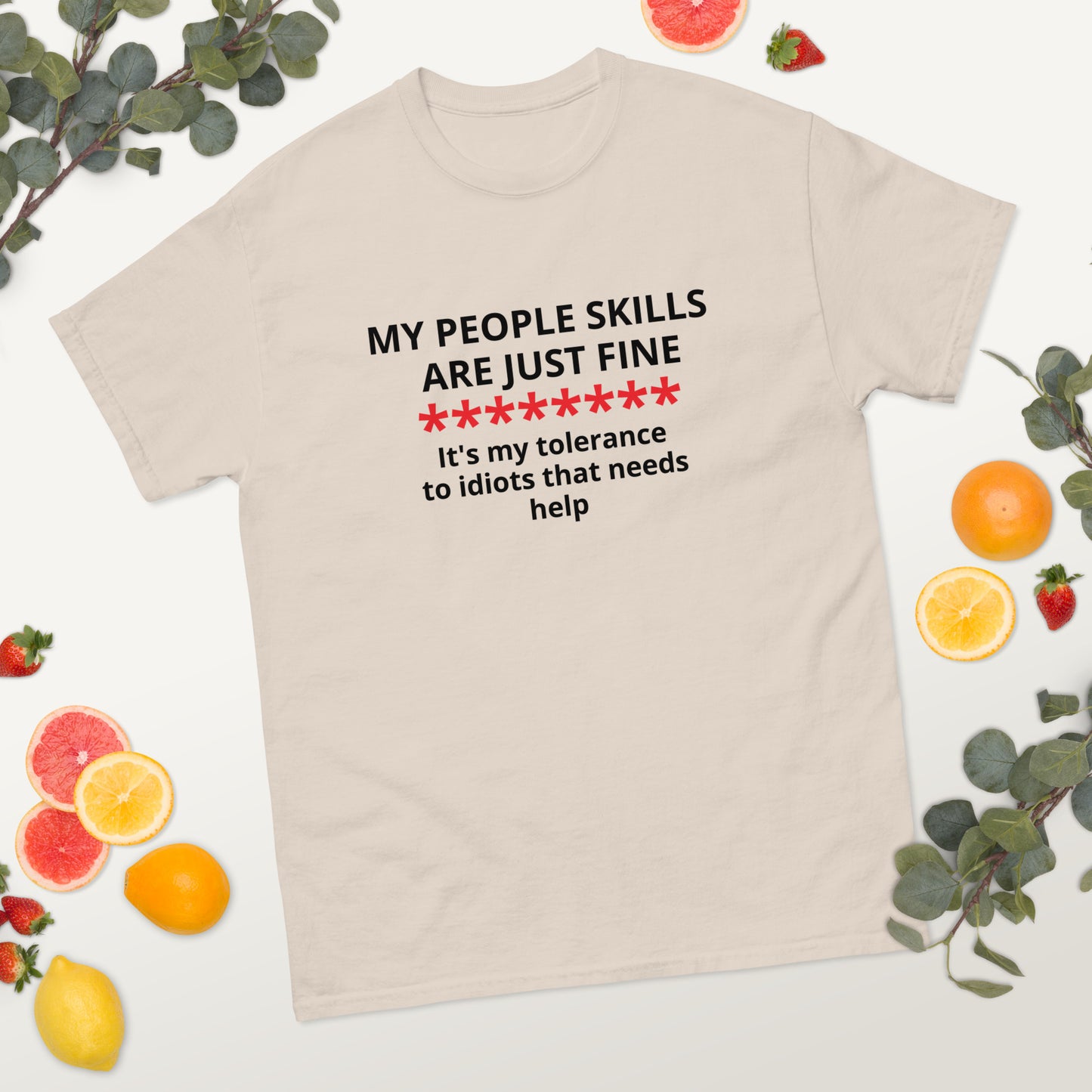My People Skills Are Just Fine Gildan 5000 Men's Classic Tee