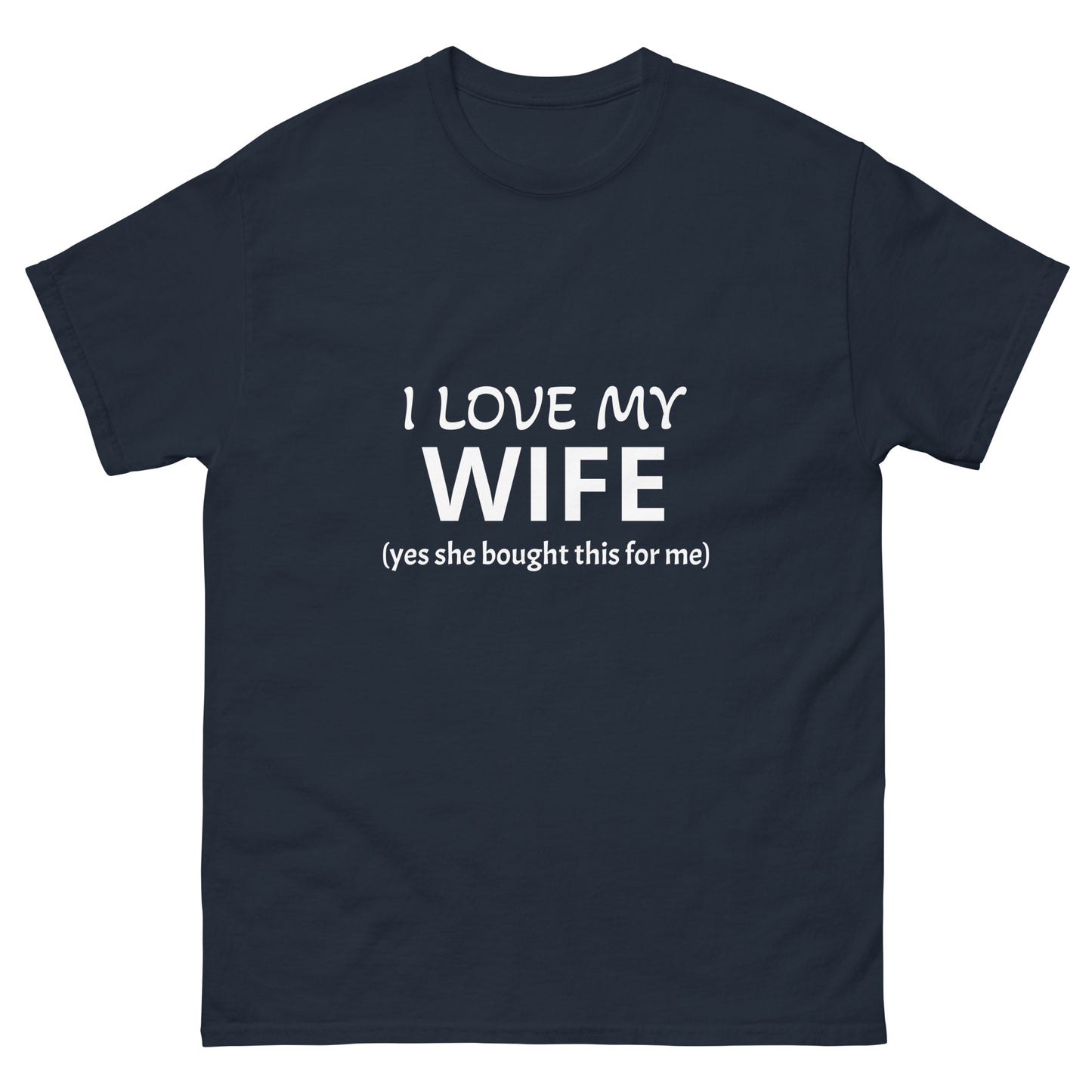 Yes I Love My Wife Men's Classic Tee
