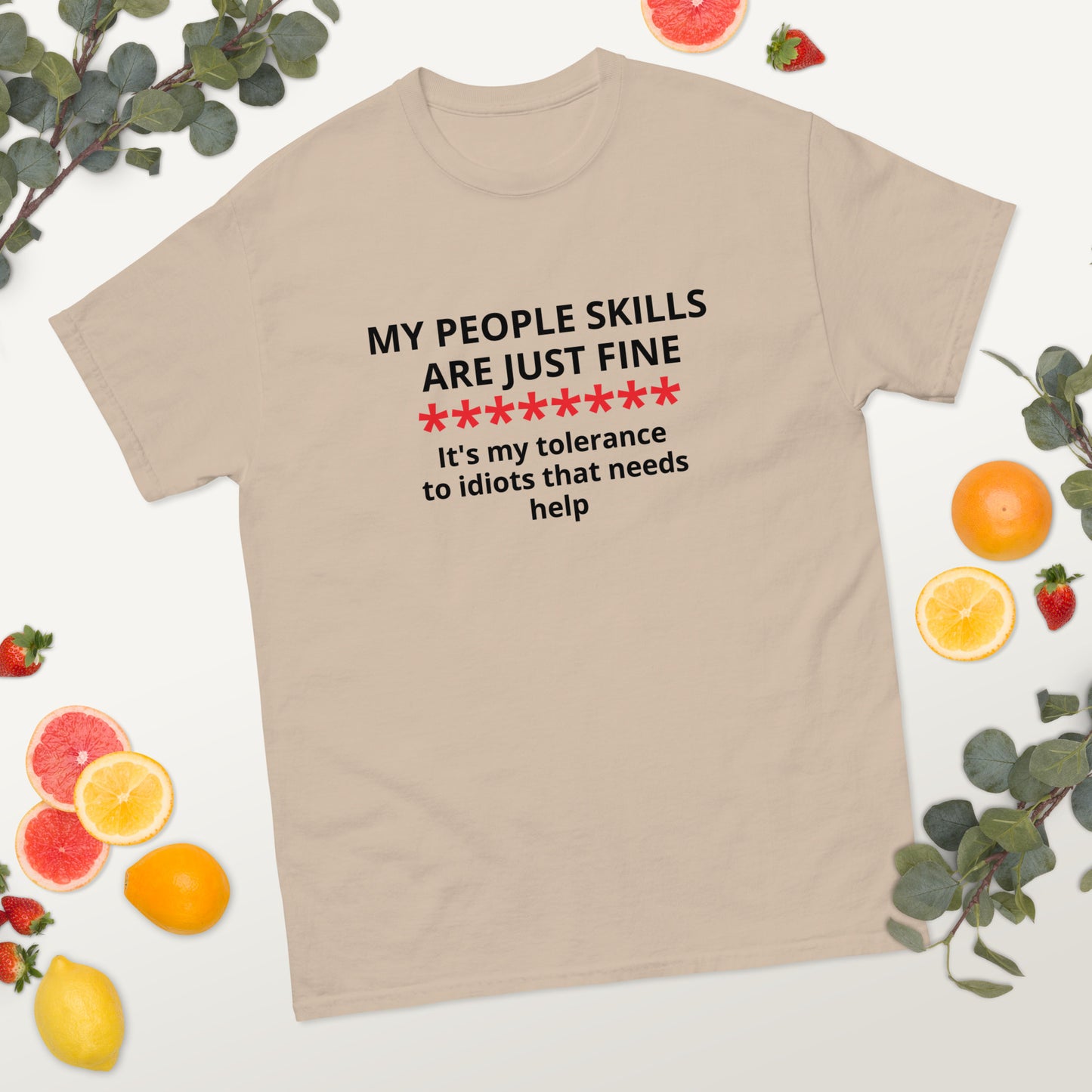 My People Skills Are Just Fine Gildan 5000 Men's Classic Tee
