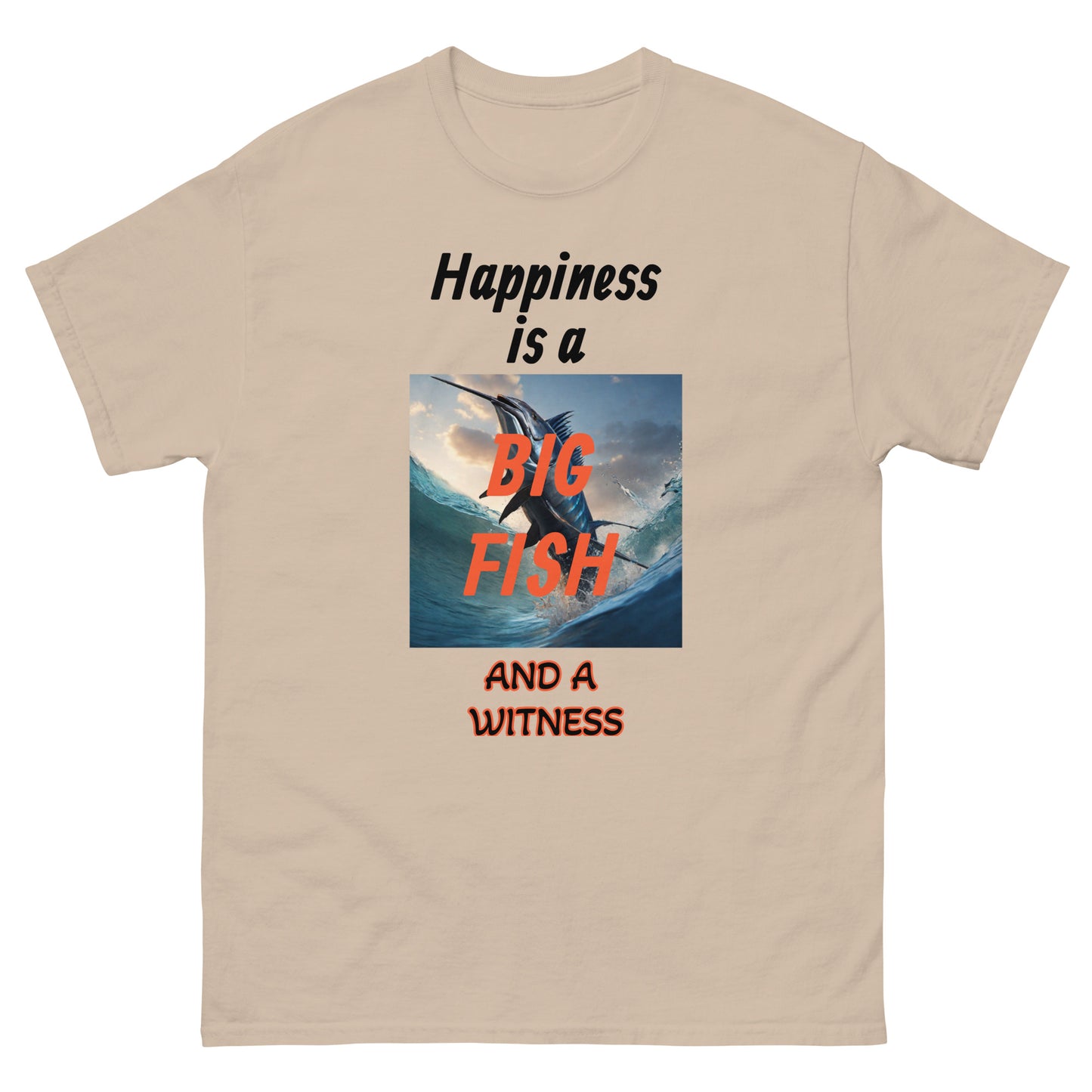 Happiness is a Big Fish and a Witness Men's Classic Tee