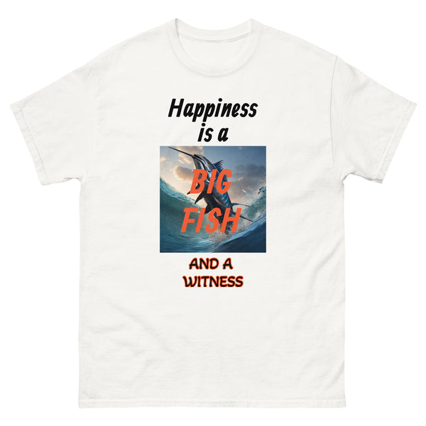 Happiness is a Big Fish and a Witness Men's Classic Tee