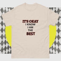 Unisex Classic Gildan 5000 T-Shirt I Know I am the Best
