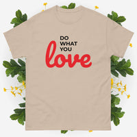 Unisex Classic Tee Shirt Do What You Love Gildan 5000