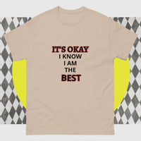 Unisex Classic Gildan 5000 T-Shirt I Know I am the Best
