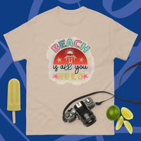 Unisex Classic Gildan 5000 T-Shirt Beach is All You Need T Shirt