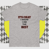 Unisex Classic Gildan 5000 T-Shirt I Know I am the Best