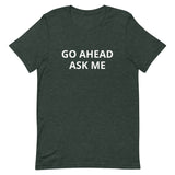 Comic Unisex Staple T-Shirt Bella + Canvas 3001 Go Ahead Ask Me