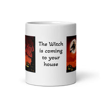 The Witch is Coming to Your House White Glossy Coffee Mug