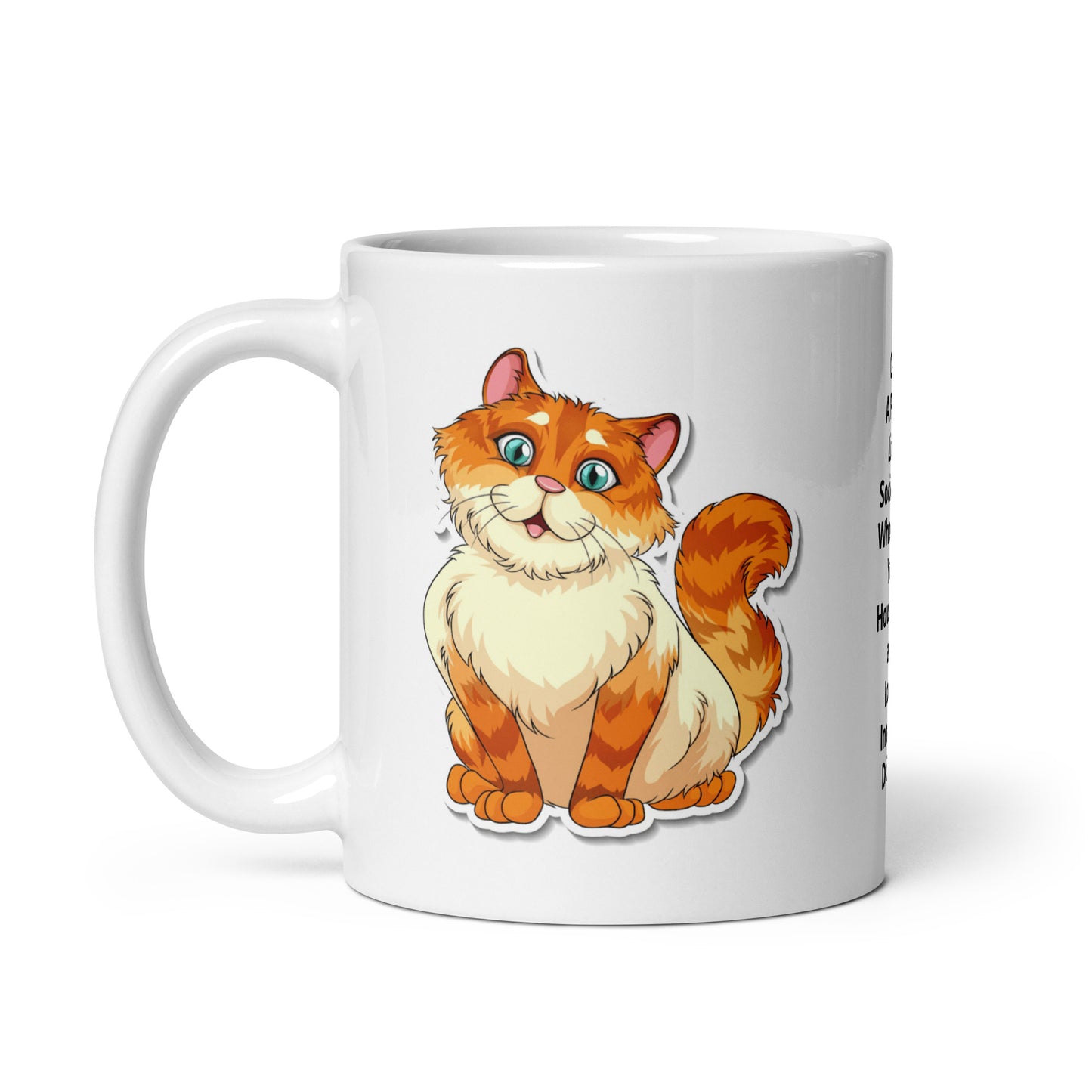 CAT: CAT: A Furry Little Sociopath Who Rules Your Household and Looks Innocent While Doing It White Glossy Mug