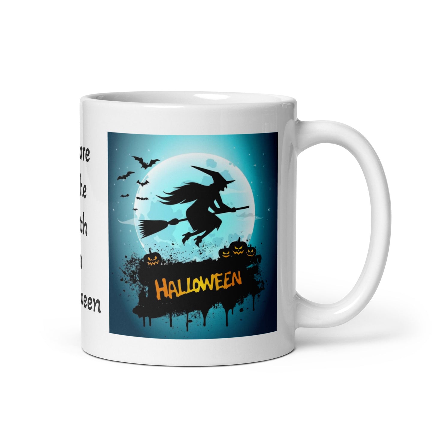 Beware of the Witch on Halloween White Glossy Coffee Mug