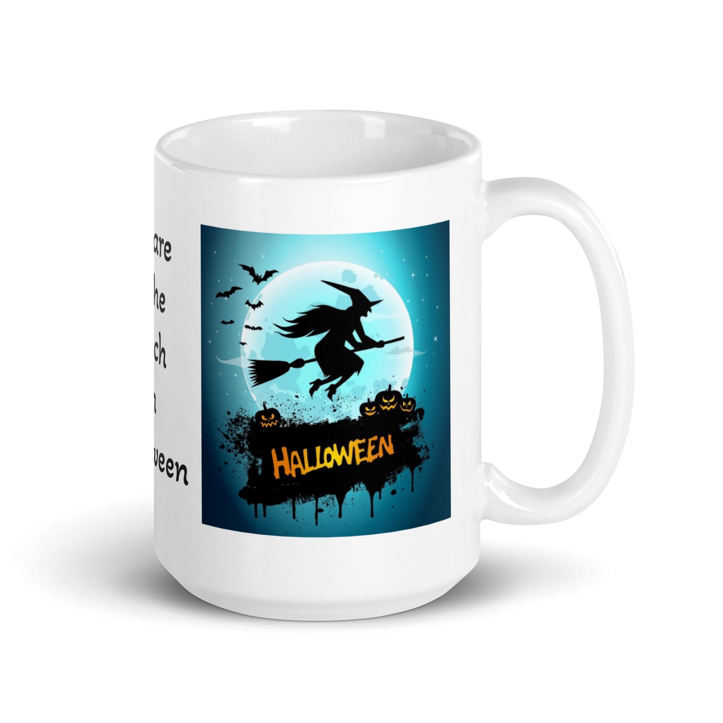 Beware of the Witch on Halloween White Glossy Coffee Mug