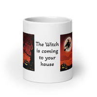 The Witch is Coming to Your House White Glossy Coffee Mug