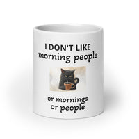 I Hate Morning People or Morning or People White Glossy Coffee Mug