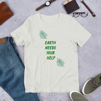 Earth Needs Your Help Short-Sleeve Unisex T-Shirt