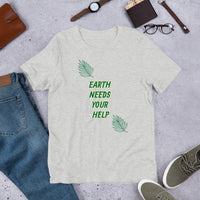 Earth Needs Your Help Short-Sleeve Unisex T-Shirt