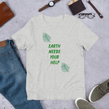 Earth Needs Your Help Short-Sleeve Unisex T-Shirt