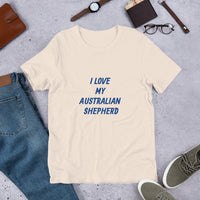 I Love My Australian Shepherd Short-Sleeve Unisex T-Shirt  Bella + Canvas 3001