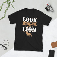 I am a Lion Short-Sleeve Unisex T-Shirt