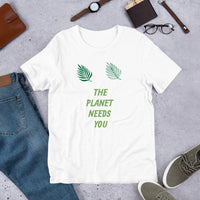 Planet Needs You Short-Sleeve Unisex T-Shirt