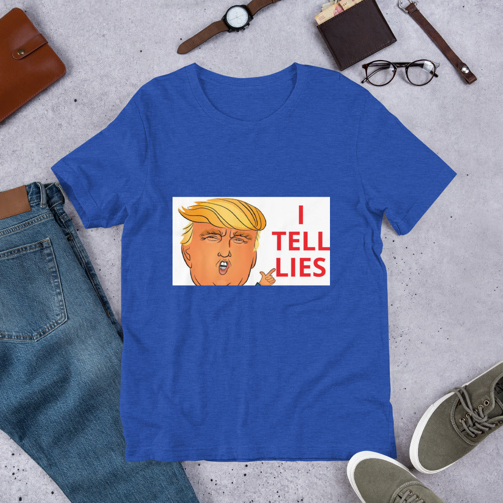 I Tell Lies Trump Short-Sleeve Unisex T-Shirt