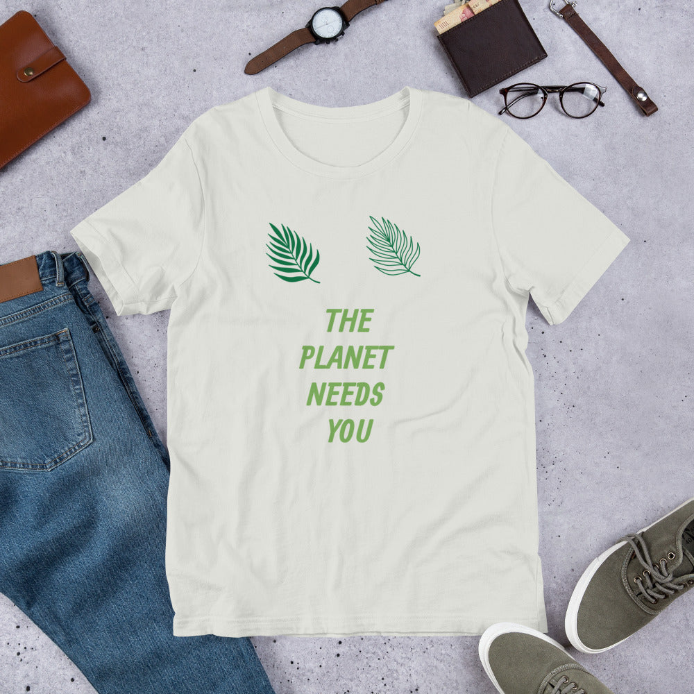 Planet Needs You Short-Sleeve Unisex T-Shirt