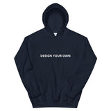 Design Your Own Unisex Hoodie