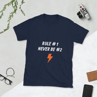 Never Be Number 2 Short-Sleeve Unisex T-Shirt