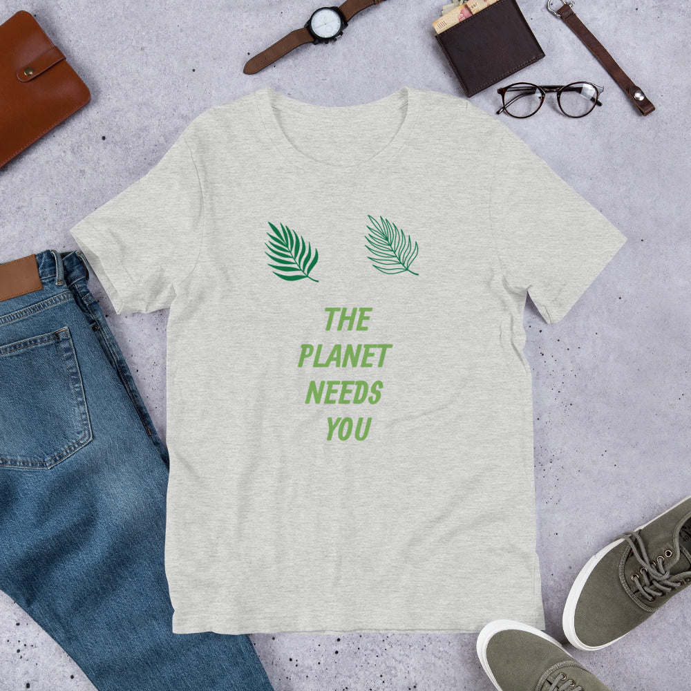 Planet Needs You Short-Sleeve Unisex T-Shirt