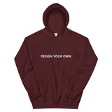 Design Your Own Unisex Hoodie