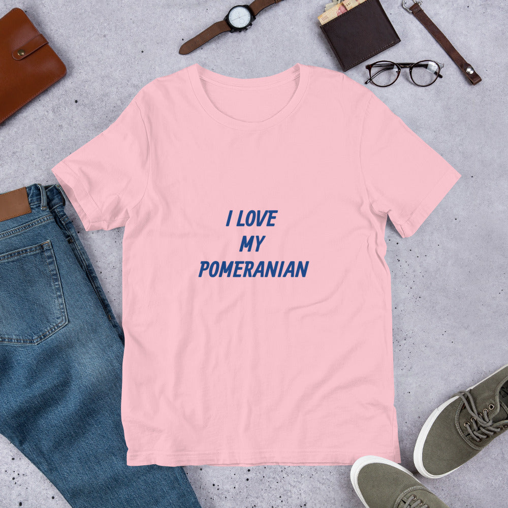 I Love My Pomeranian Short-Sleeve Unisex T-Shirt Bella + Canvas 3001