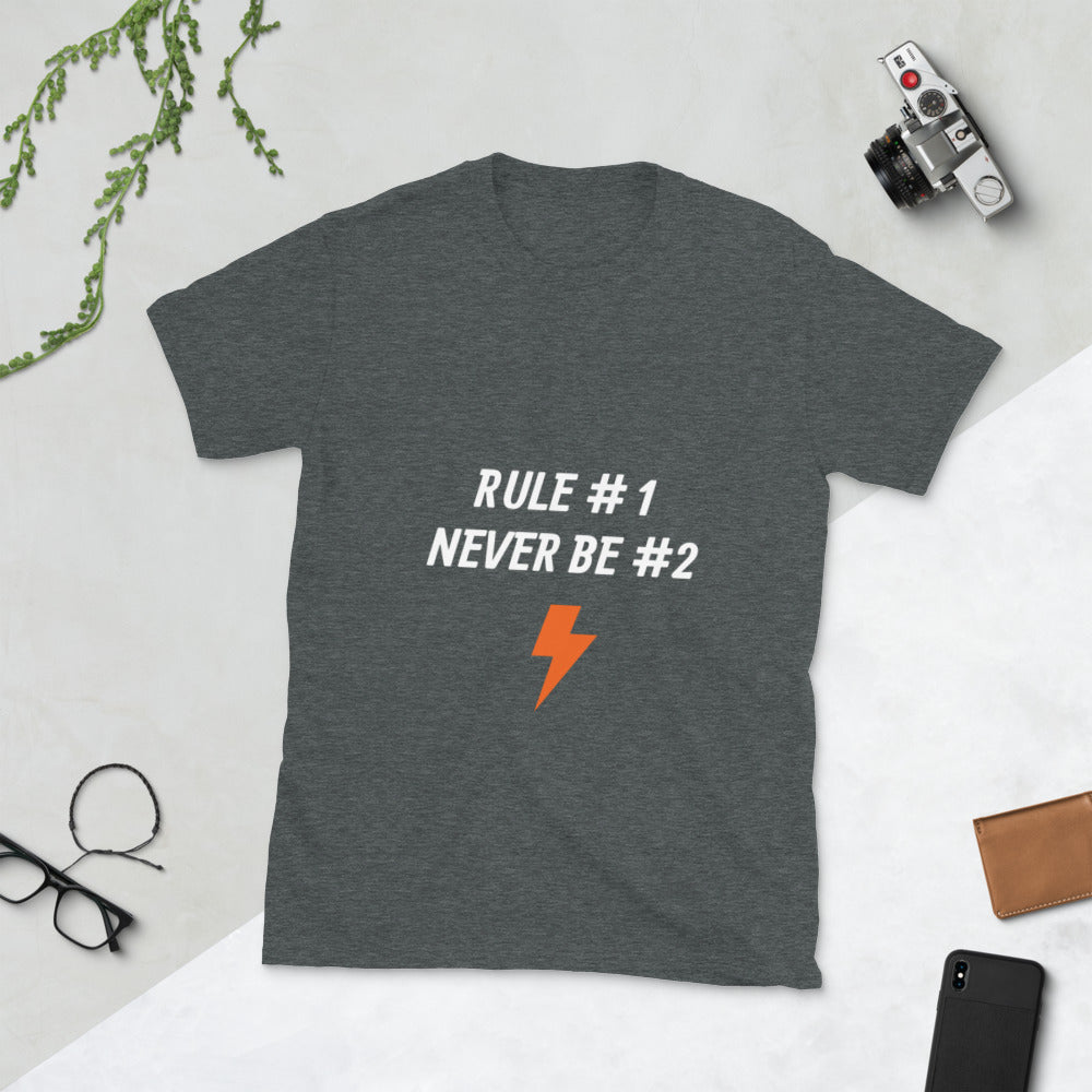 Never Be Number 2 Short-Sleeve Unisex T-Shirt