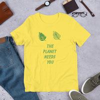Planet Needs You Short-Sleeve Unisex T-Shirt