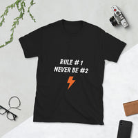 Never Be Number 2 Short-Sleeve Unisex T-Shirt