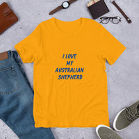 I Love My Australian Shepherd Short-Sleeve Unisex T-Shirt  Bella + Canvas 3001