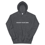 Design Your Own Unisex Hoodie