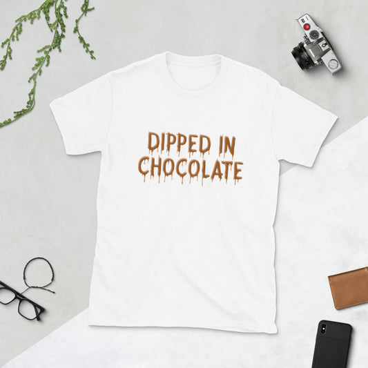 Dipped in Chocolate Short-Sleeve Unisex T-Shirt