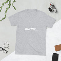 Why Not Unisex Basic Softstyle T-Shirt | Gildan 64000
