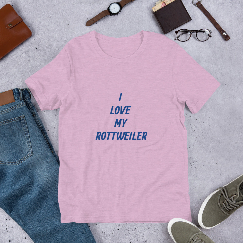 I Love My Rottweiler Short-Sleeve Unisex T-Shirt