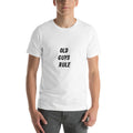 Old Guys Rule Short-Sleeve Unisex T-Shirt