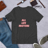 All Life Matters Unisex Staple T-Shirt Bella+Canvas 3001