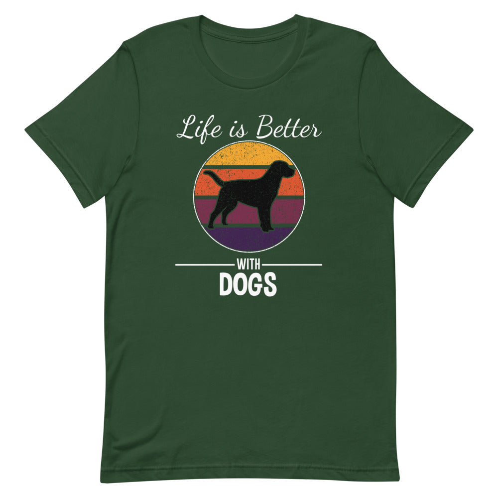 Life is Better with Dogs Short-Sleeve Unisex T-Shirt