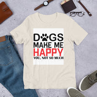 Dogs Make Me Happy Short-Sleeve Unisex T-Shirt