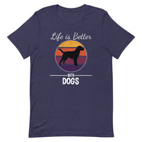 Life is Better with Dogs Short-Sleeve Unisex T-Shirt