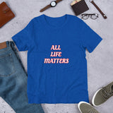 All Life Matters Unisex Staple T-Shirt Bella+Canvas 3001